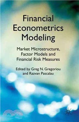 Financial Econometrics Modeling: Market Microstructure, Factor Models and Financial Risk Measures