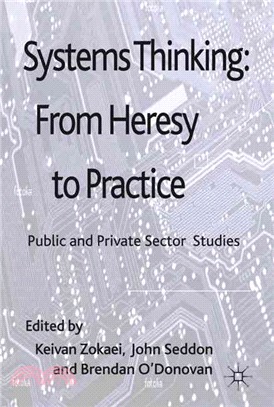 Systems Thinking from Heresy to Practice: Public and Private Sector Studies