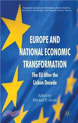 Europe and National Economic Transformation―The EU After the Lisbon Decade