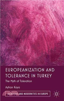 Europeanization and Tolerance in Turkey — The Myth of Toleration