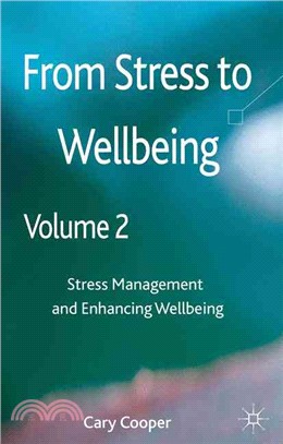 From Stress to Wellbeing ― Stress Management and Enhancing Wellbeing