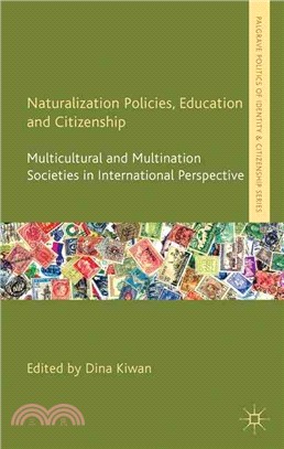 Naturalization Policies, Education and Citizenship ― Multicultural and Multi-nation Societies in International Perspective