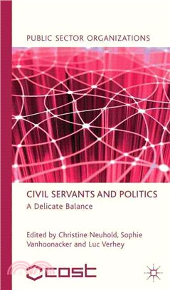 Civil Servants and Politics ─ A Delicate Balance