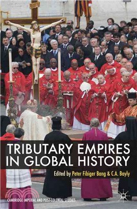 Tributary Empires in Global History