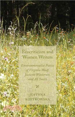 Ecocriticism and Women Writers ― Environmentalist Poetics of Virginia Woolf, Jeanette Winterson, and Ali Smith