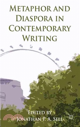 Metaphor and Diaspora in Contemporary Writing