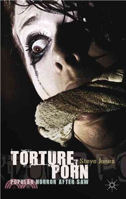 Torture Porn ― Popular Horror After Saw