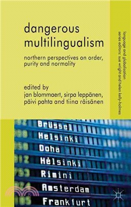 Dangerous Multilingualism—Northern Perspectives on Order, Purity and Normality
