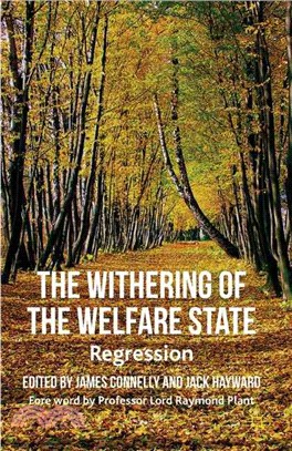 The Withering of the Welfare State―Regression