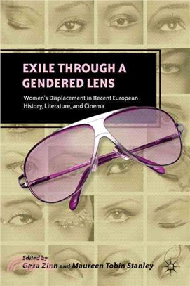 Exile Through a Gendered Lens ─ Women's Displacement in Recent European History, Literature, and Cinema