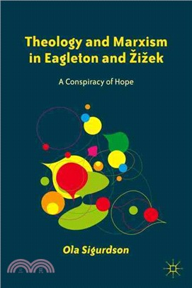 Theology and Marxism in Eagleton and Zizek ─ A Conspiracy of Hope