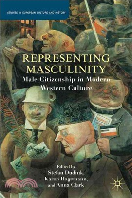 Representing Masculinity—Male Citizenship in Modern Western Culture