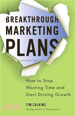 Breakthrough Marketing Plans ─ How to Stop Wasting Time and Start Driving Growth