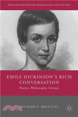 Emily Dickinson's Rich Conversation ― Poetry, Philosophy, Science