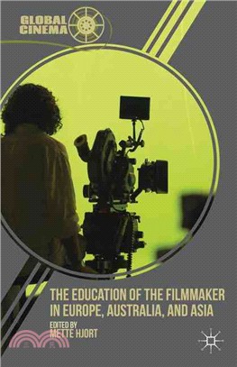 The Education of the Filmmaker in Europe, Australia, and Asia ― Views from Around the World