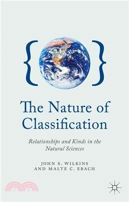 The Nature of Classification ― Relationships and Kinds in the Natural Sciences