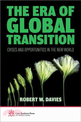 The Era of Global Transition—Crisis and Opportunities in the New World