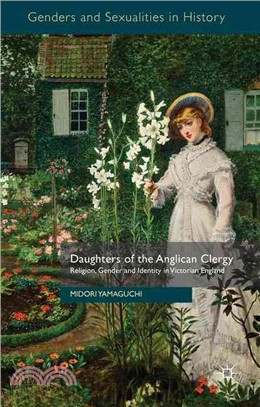 Daughters of the Anglican Clergy ─ Religion, Gender and Identity in Victorian England