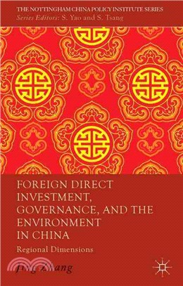 Foreign Direct Investment, Governance, and the Environment in China ― Regional Dimensions