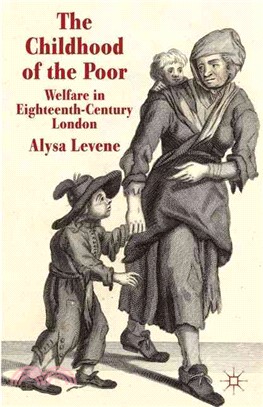 The Childhood of the Poor ─ Welfare in Eighteenth-Century London