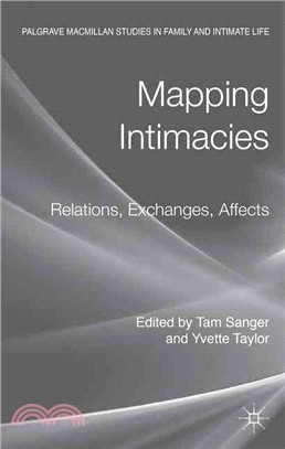 Mapping Intimacies ― Relations, Exchanges, Affects