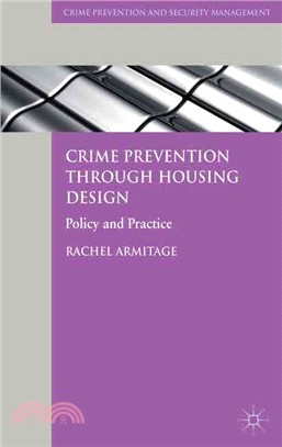 Crime Prevention Through Housing Design ― Policy and Practice