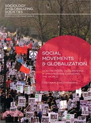 Social Movements and Globalization ― How Protests, Occupations and Uprisings Are Changing the World