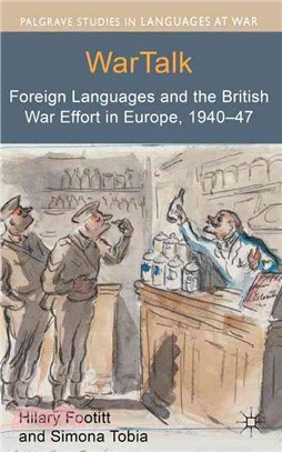 Wartalk—Foreign Languages and the British War Effort in Europe, 1940-47