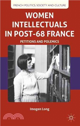 Women Intellectuals in Post-68 France ― Petitions and Polemics