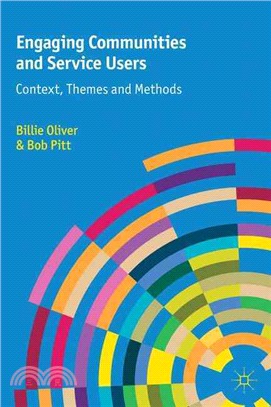 Engaging Communities and Service Users ― Context, Themes and Methods