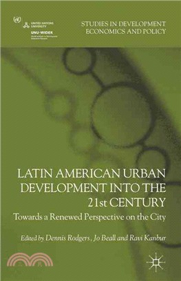 Latin American Urban Development into the Twenty First Century