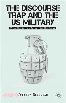 The Discourse Trap and the Us Military—From the War on Terror to the Surge