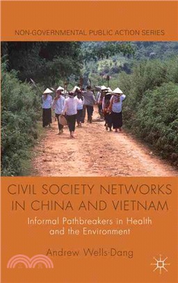 Civil Society Networks in China and Vietnam—Informal Pathbreakers in Health and the Environment
