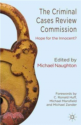 The Criminal Cases Review Commission—Hope for the Innocent?