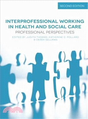 Interprofessional Working in Health and Social Care ― Professional Perspectives