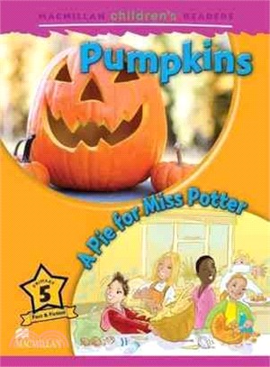 Macmillan Children's Readers 5: Pumpkins / A Pie for Miss Potter