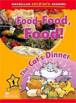 Macmillan Children's Readers 1: Food, Food, Food! / The Cat's Dinner