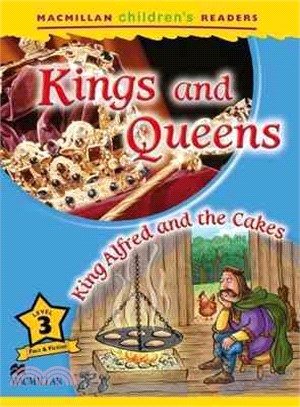 Macmillan Children's Readers 3: Kings and Queens / King Alfred and the cakes