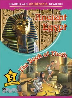 Macmillan Children's Readers 5: Ancient Egypt / The Book of Thoth