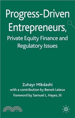 Progress-Driven Entrepreneurs, Private Equity Finance and Regulatory Issues