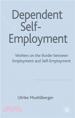 Dependant Self-employment: Workers on the Border Between Employment and Self Employment