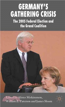 Germany's Gathering Crisis: The 2005 Federal Election and the Grand Coalition