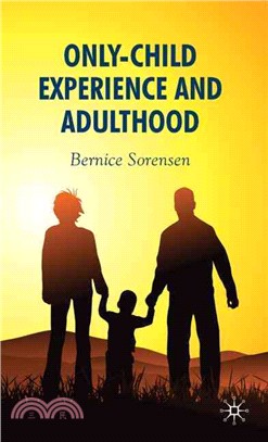 Only-Child Experience and Adulthood