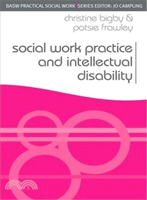 Social Work Practice and Intellectual Disability: Working to Support Change