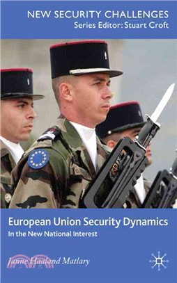 European Union Security Dynamics―In the New National Interest