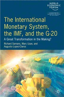 The International Monetary System, the IMF and the G-20 ― A Great Transformation in the Making?