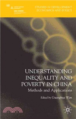 Understanding Inequality and Poverty in China ― Methods and Applications