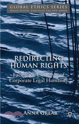 Redirecting Human Rights: Facing the Challenge of Corporate Legal Humanity