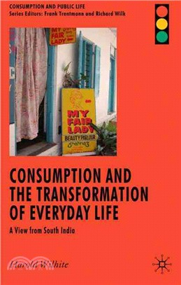 Consumption and the Transformation of Everyday Life ─ A View from South India