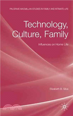 Technology, Culture, Family: Influences on Home Life